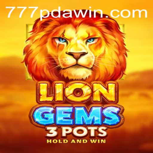 Discovering the Thrills of LionGems3pots: A Comprehensive Guide